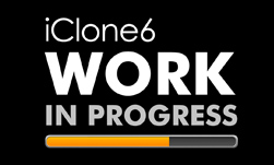 iClone 6 work in progress